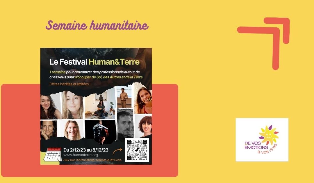 festival human&terre affiche noire sous fond jaune avec logo De vos émotions à vos rires en bas à droite